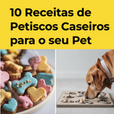 E-book - 10 Receitas de Petiscos Caseiros para Seu Pet